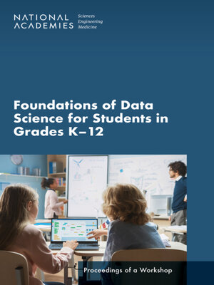 cover image of Foundations of Data Science for Students in Grades K-12